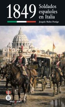 portada 1849: Soldados Españoles en Italia (in Spanish)