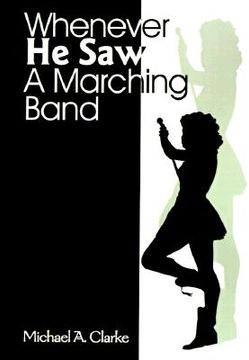 portada whenever he saw a marching band (en Inglés)