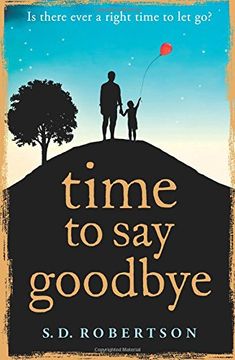 portada Time to Say Goodbye: a heart-rending novel about a father’s love for his daughter