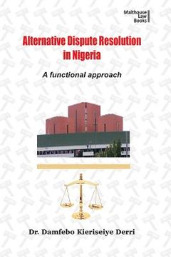 portada Alternative Disputes Resolution in Nigeria: A Functional Approach (en Inglés)