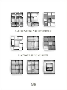 portada Clyfford Still Museum: Allied Works Architecture (en Inglés)