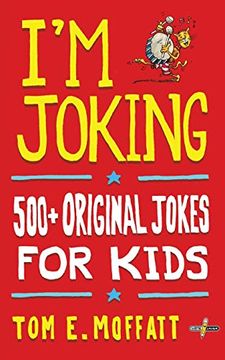 portada I'm Joking: 500+ Original Jokes for Kids (en Inglés)