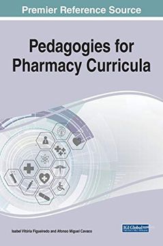 portada Pedagogies for Pharmacy Curricula (Advances in Medical Education, Research, and Ethics) (en Inglés)