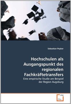 portada Hochschulen als Ausgangspunkt des regionalen Fachkräftetransfers