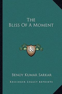 portada the bliss of a moment (en Inglés)