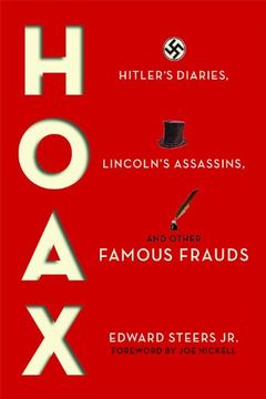 portada Hoax: Hitler's Diaries, Lincoln's Assassins, and Other Famous Frauds (en Inglés)