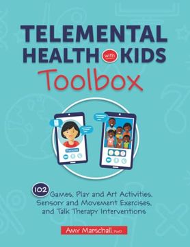 portada Telemental Health With Kids Toolbox: 102 Games, Play and art Activities, Sensory and Movement Exercises, and Talk Therapy Interventions (in English)