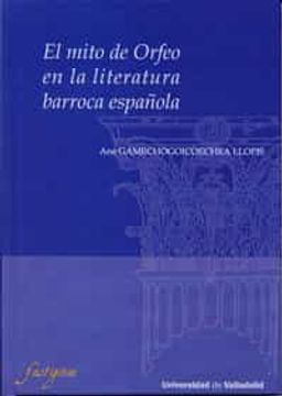 portada Mito de Orfeo en la Literatura Barroca Española, el (5) (in Spanish)