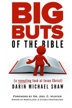 portada Big Buts of the Bible: A Revealing Look at Jesus Christ (en Inglés)