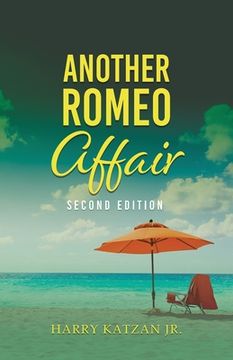 portada Another Romeo Affair: A Novel with Matt and the General (en Inglés)