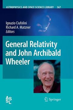 portada general relativity and john archibald wheeler (en Inglés)