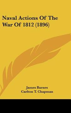 portada naval actions of the war of 1812 (1896) (en Inglés)