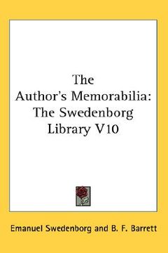 portada the author's memorabilia: the swedenborg library v10 (en Inglés)