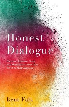 portada Honest Dialogue: Presence, Common Sense, and Boundaries When You Want to Help Someone (in English)