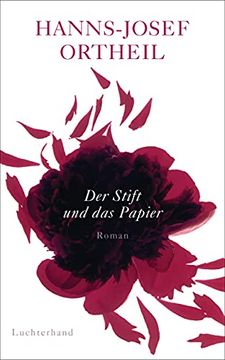 portada Der Stift und das Papier: Roman Einer Passion (en Alemán)