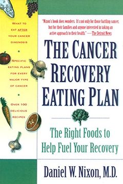 portada The Cancer Recovery Eating Plan: The Right Foods to Help Fuel Your Recovery (in English)