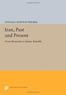 portada Iran, Past and Present: From Monarchy to Islamic Republic (Princeton Legacy Library) (en Inglés)