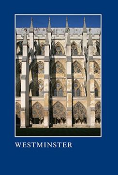portada Westminster: The Art, Architecture and Archaeology of the Royal Abbey and Palace (en Inglés)