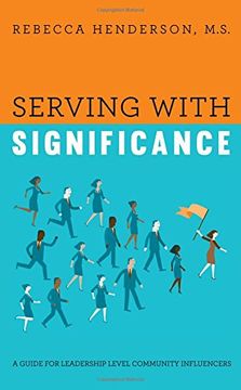 portada Serving with Significance: A Guide for Leadership Level Community Influencers