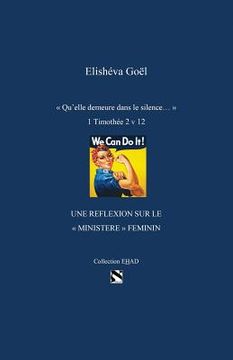 portada Qu'elle demeure dans le silence, une reflexion sur le "ministere" feminin (en Francés)