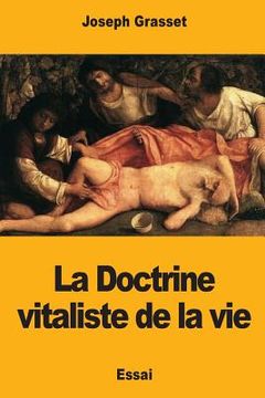 portada La Doctrine vitaliste de la vie (en Francés)
