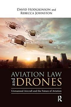 portada Aviation law and Drones: Unmanned Aircraft and the Future of Aviation 