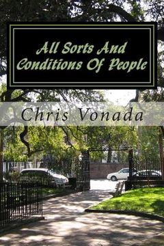 portada All Sorts And Conditions Of People: The 7 Essentials Of Extraordinary Relationships (en Inglés)