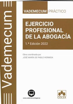portada Vademecum | Ejercicio Profesional de la Abogacía: Vademecum Práctico Para el Ejercicio Profesional de la Abogacía: 1