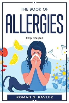 portada The Book Of Allergies: Easy Recipes