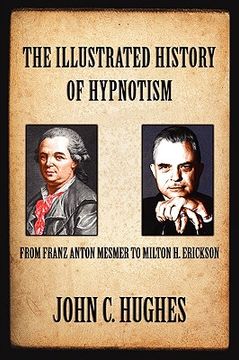 portada the illustrated history of hypnotism (en Inglés)