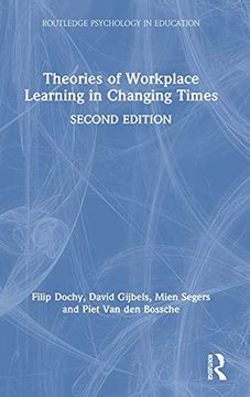 portada Theories of Workplace Learning in Changing Times (Routledge Psychology in Education) (en Inglés)