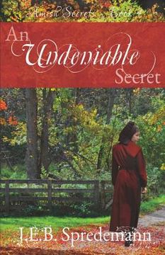 portada An Undeniable Secret (Amish Secrets #4) (en Inglés)