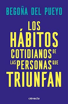 portada Los Hábitos Cotidianos de las Personas que Triunfan (in Spanish)