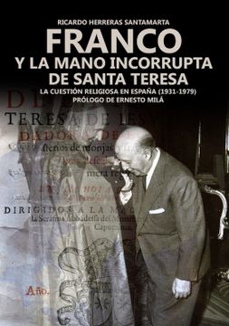 portada Franco y la Mano Incorrupta de Santa Teresa