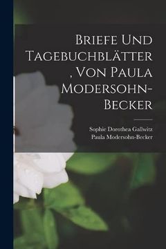 portada Briefe und Tagebuchblätter, von Paula Modersohn-Becker (en Alemán)