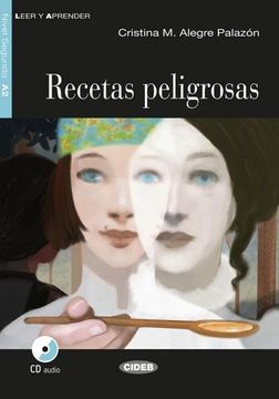 portada Recetas Peligrosas. Buch + Audio-Cd: Spanische Lektüre für das 2. Und 3. Lernjahr