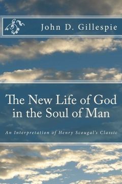portada The New Life of God in the Soul of Man: An Interpretation of Henry Scougal's Classic