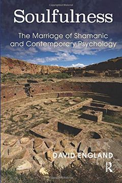 portada Soulfulness: The Marriage of Shamanic and Contemporary Psychology (en Inglés)