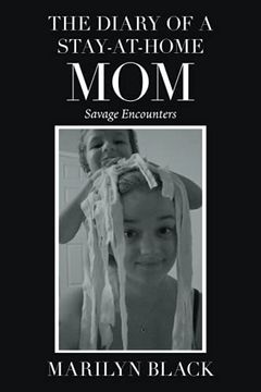 portada The Diary of a Stay-At-Home Mom: Savage Encounters (en Inglés)