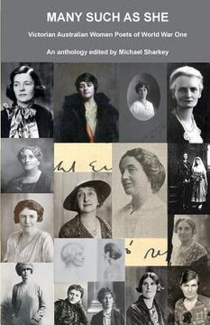 portada Many Such as She: Victorian Australian Women Poets of World War One (en Inglés)