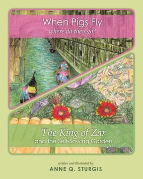 portada when pigs fly & the king of zar (en Inglés)