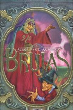 portada Brujas (Seres fantásticos) (in Spanish)