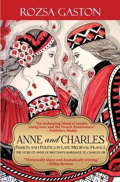 portada Anne and Charles: Passion and Politics in Late Medieval France (in English)