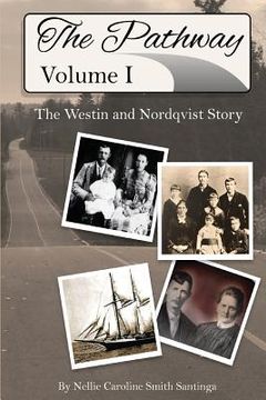 portada The Pathway: Vol. 1: The Westin and Nordqvist Story (en Inglés)