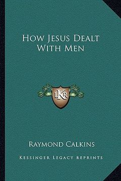portada how jesus dealt with men (en Inglés)