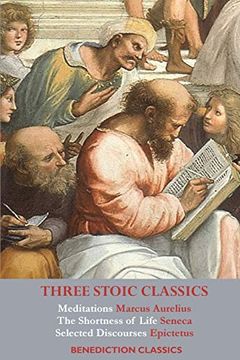 portada Three Stoic Classics: Meditations by Marcus Aurelius; The Shortness of Life by Seneca; Selected Discourses of Epictetus (en Inglés)