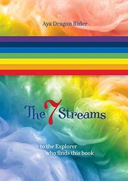 portada The Seven Streams: To the Explorer who Finds This Book (en Inglés)