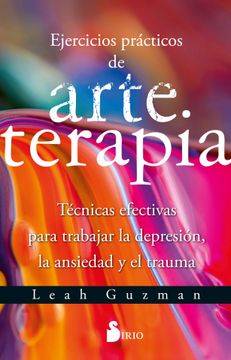 Ejercicios prácticos de arteterapia (in Spanish)