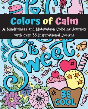 portada Colors of Calm: A Mindfulness and Motivation Coloring Journey (en Inglés)