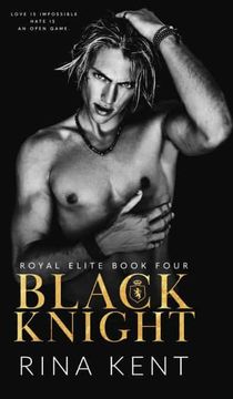 portada Black Knight: A Friends to Enemies to Lovers Romance (4) (Royal Elite) 